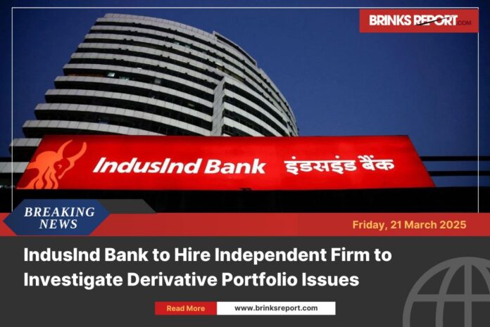 IndusInd Bank Probes Derivative Portfolio Discrepancies