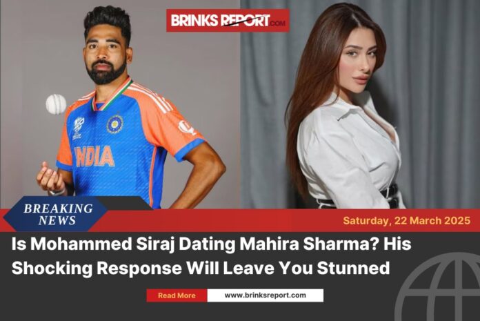 Mohammed Siraj Reacts to Romance Rumors with Mahira Sharma