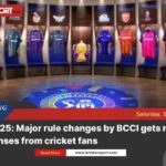 Ipl 2025 rule changes: two-ball & saliva ban lifted