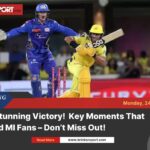 Csk’s thrilling win over mi | key moments & match highlights
