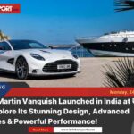 Aston martin vanquish launched in india at ₹8. 85 crore