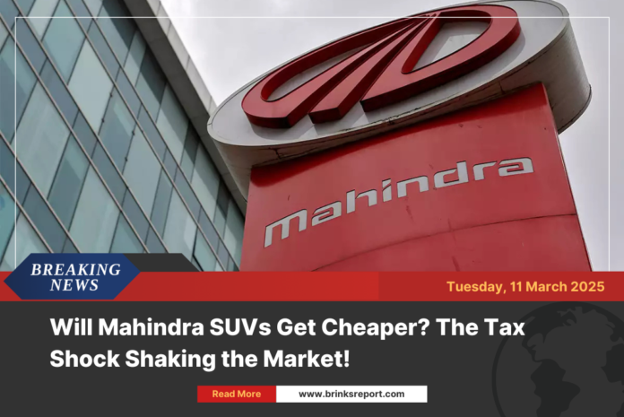 Will Mahindra SUVs Get Cheaper? The Tax Shock Shaking the Market!