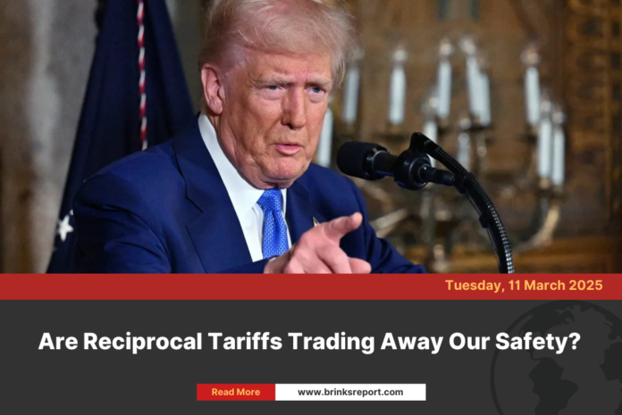 Are Reciprocal Tariffs Trading Away Our Safety?