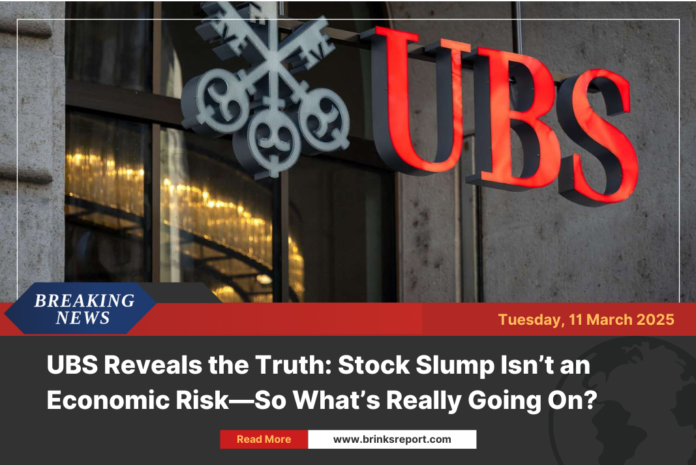 UBS Reveals the Truth: Stock Slump Isn’t an Economic Risk—So What’s Really Going On?