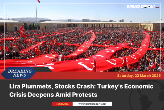 Lira Plummets, Stocks Crash: Turkey’s Economic Crisis Deepens Amid Protests