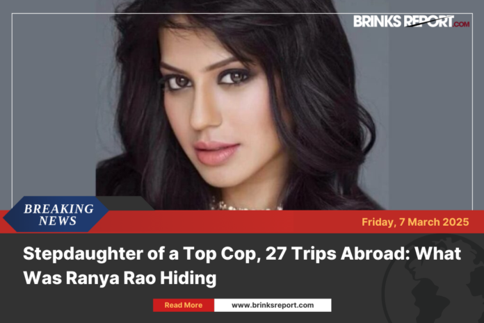 Stepdaughter of a Top Cop, 27 Trips Abroad: What Was Ranya Rao Hiding