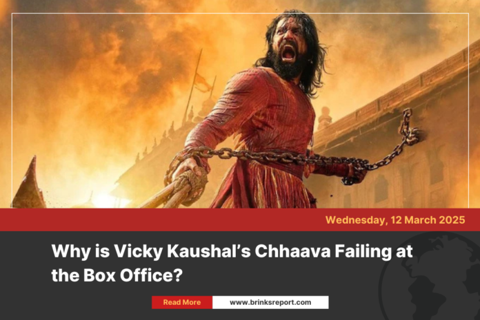 Why is Vicky Kaushal’s Chhaava Failing at the Box Office?