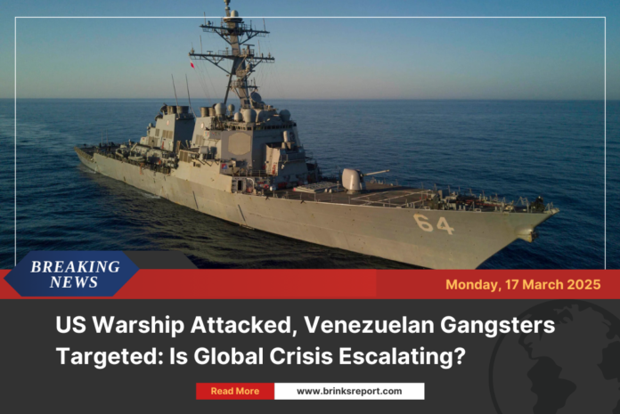 US Warship Attacked, Venezuelan Gangsters Targeted: Is Global Crisis Escalating?