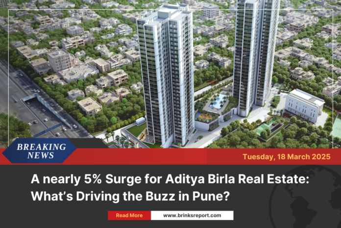 A nearly 5% Surge for Aditya Birla Real Estate: What’s Driving the Buzz in Pune?