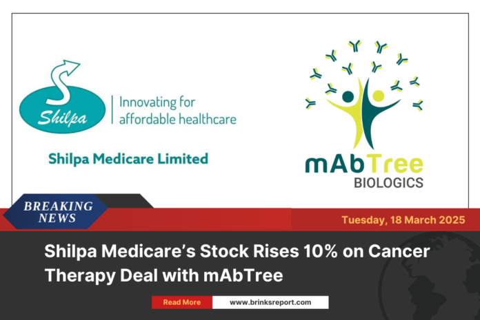 Shilpa Medicare’s Stock Rises 10% on Cancer Therapy Deal with mAbTree