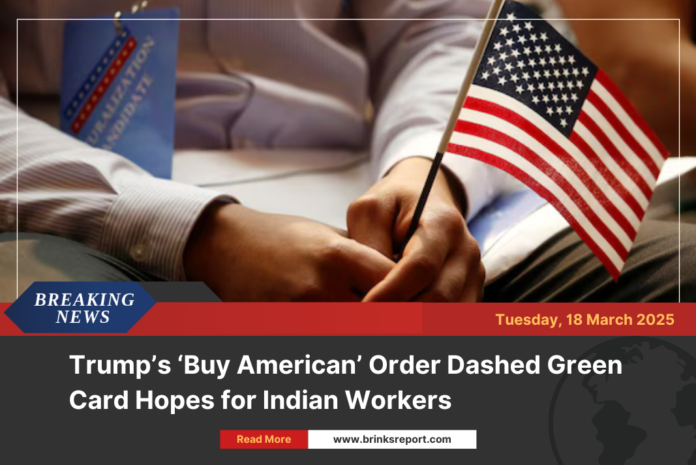 Trump’s ‘Buy American’ Order Dashed Green Card Hopes for Indian Workers