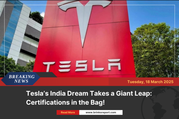 Tesla’s India Dream Takes a Giant Leap: Certifications in the Bag!