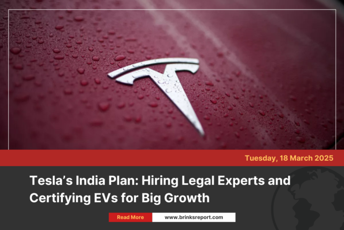 Tesla’s India Plan: Hiring Legal Experts and Certifying EVs for Big Growth