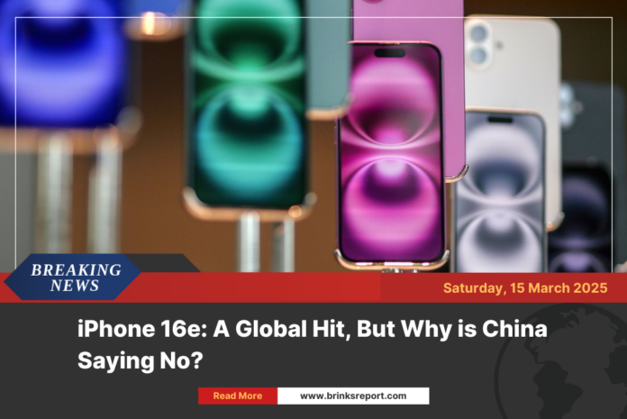 iPhone 16e: A Global Hit, But Why is China Saying No?