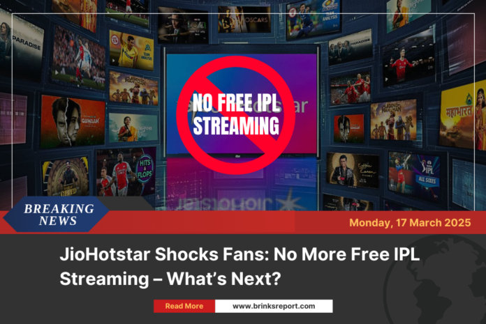 JioHotstar Shocks Fans: No More Free IPL Streaming – What’s Next?