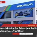 Tata motors to hike car prices again from april 2025