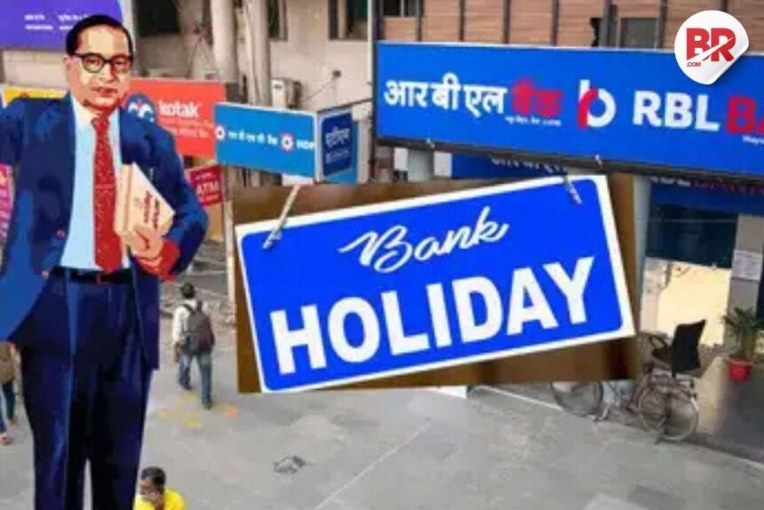 Ambedkar jayanti 2025 bank holiday